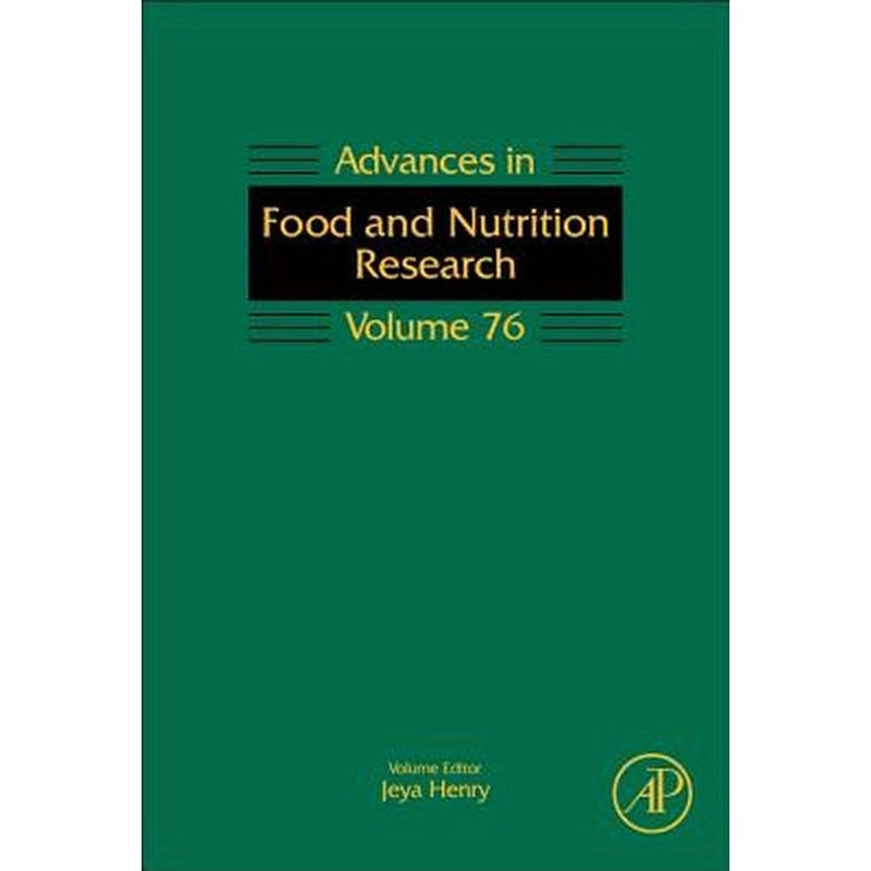 Advances in Food and Nutrition Research: Volume 76
