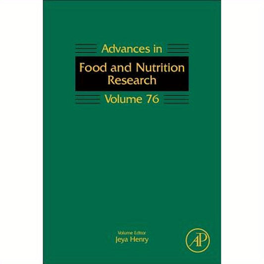 Advances in Food and Nutrition Research: Volume 76
