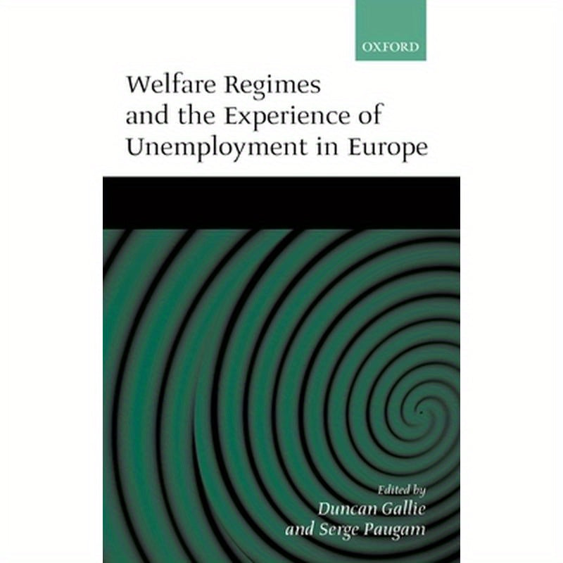 Welfare Regimes and the Experience of Unemployment in Europe