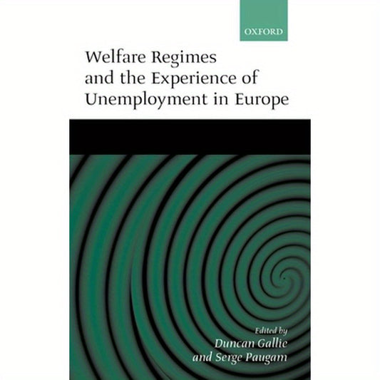 Welfare Regimes and the Experience of Unemployment in Europe