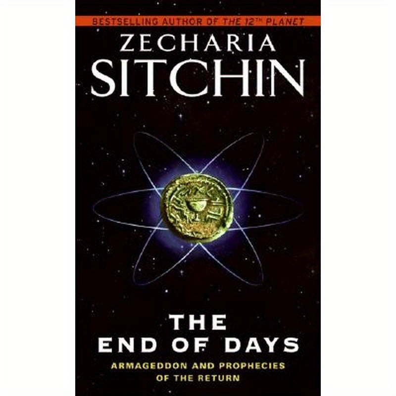 The End of Days: Armageddon and Prophecies of the Return