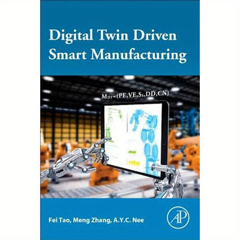 Digital Twin Driven Smart Manufacturing