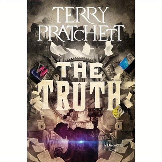The Truth: A Discworld Novel