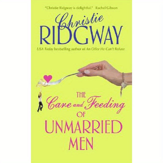 The Care and Feeding of Unmarried Men