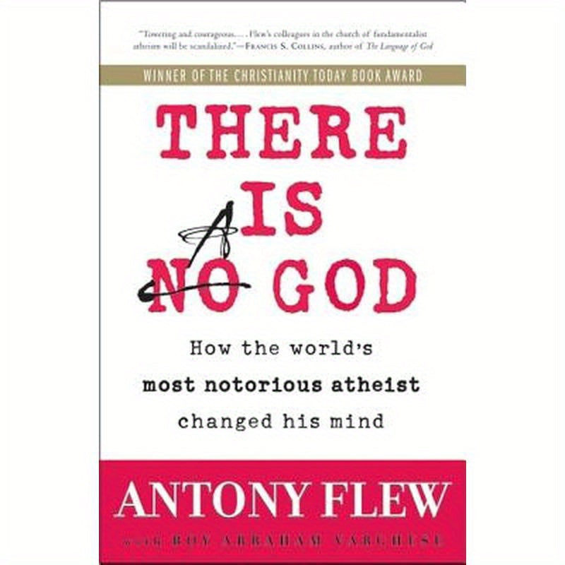 There Is a God: How the World's Most Notorious Atheist Changed His Mind