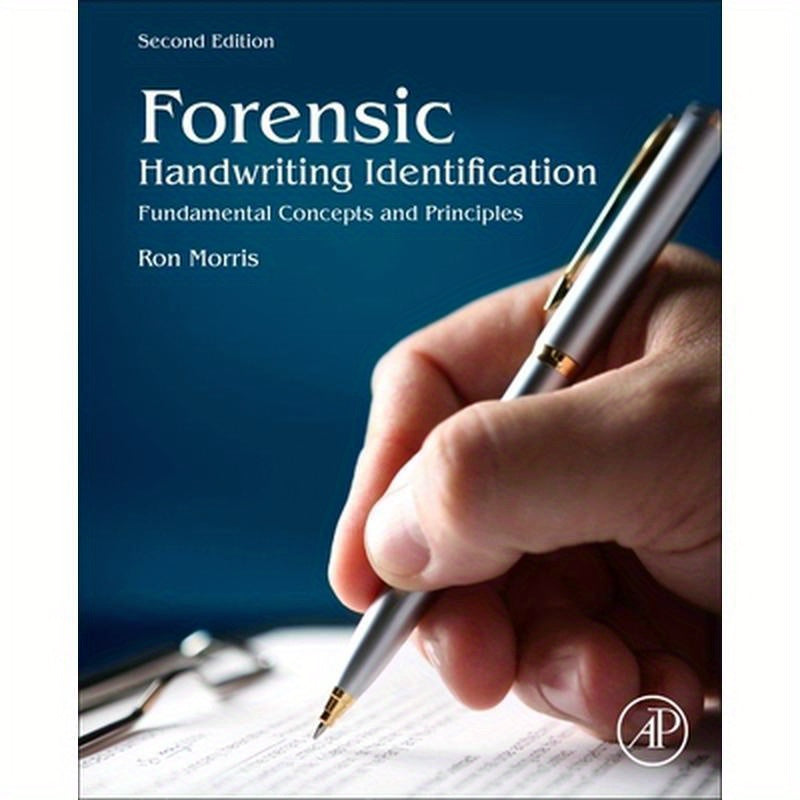 Forensic Handwriting Identification: Fundamental Concepts and Principles