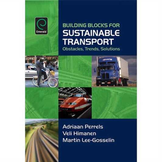 Building Blocks for Sustainable Transport: Obstacles, Trends, Solutions