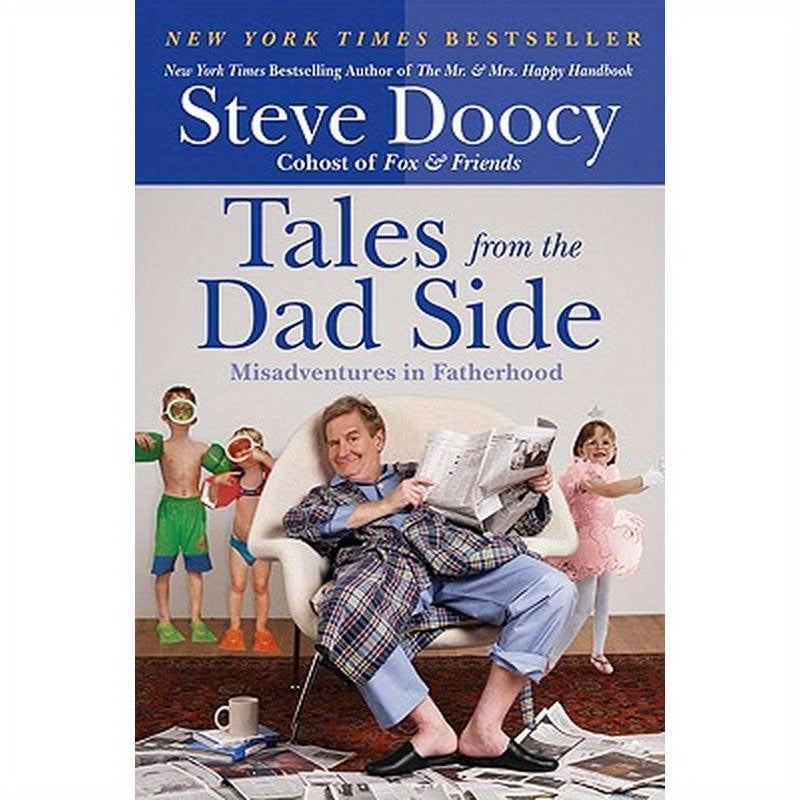 Tales from the Dad Side: Misadventures in Fatherhood