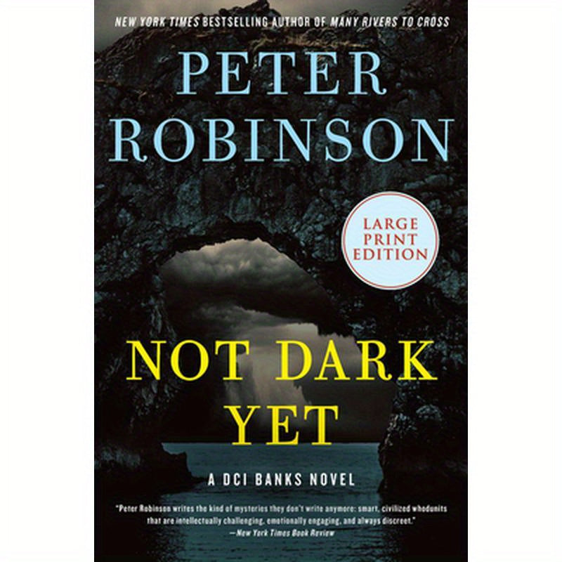 Not Dark Yet: A DCI Banks Novel