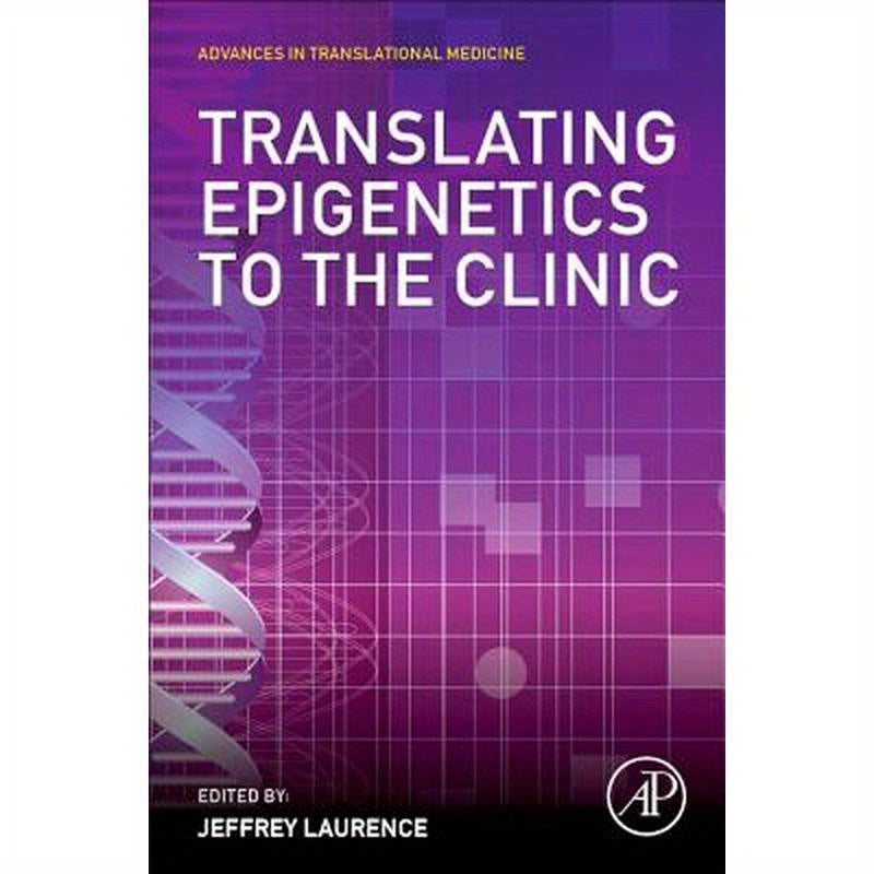 Translating Epigenetics to the Clinic
