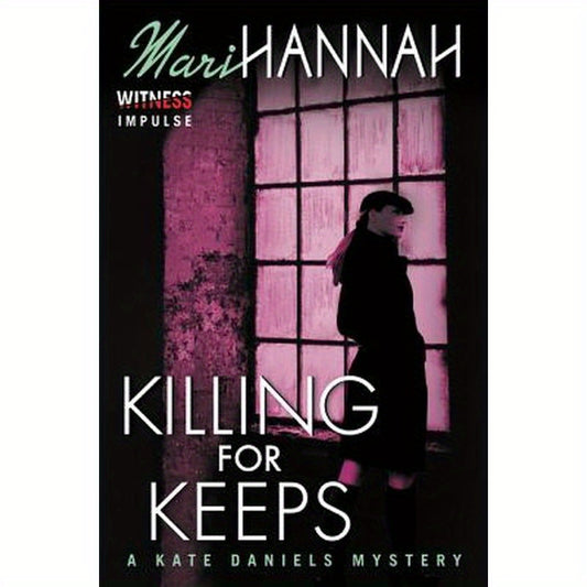 Killing for Keeps: A Kate Daniels Mystery