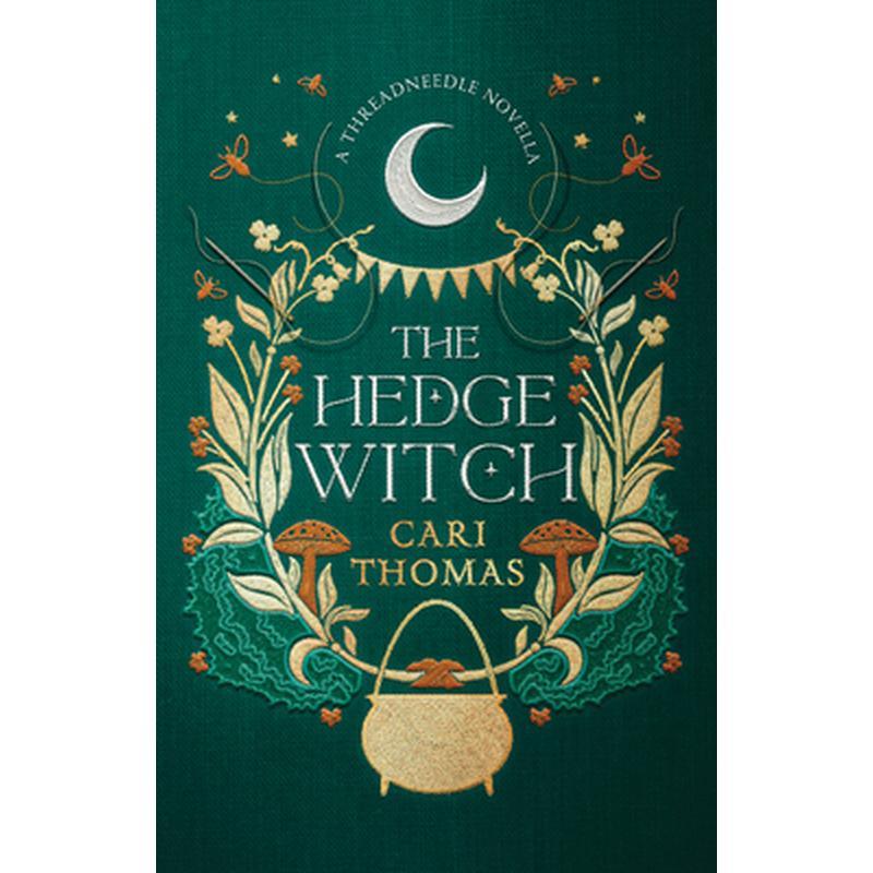 The Hedge Witch: A Threadneedle Novella