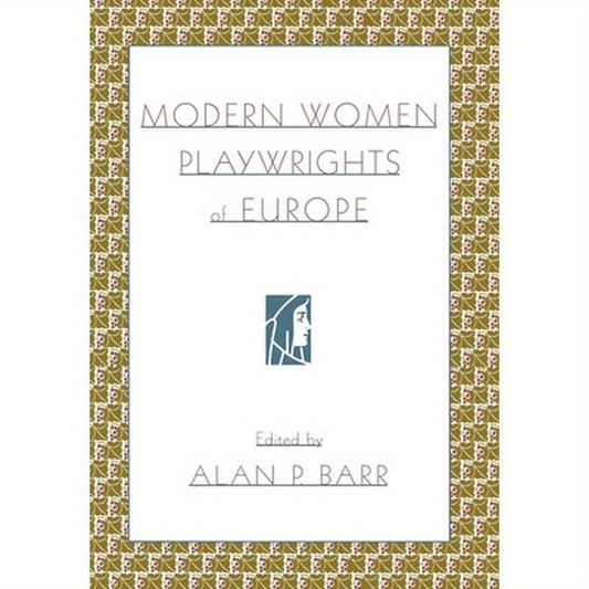 Modern Women Playwrights of Europe