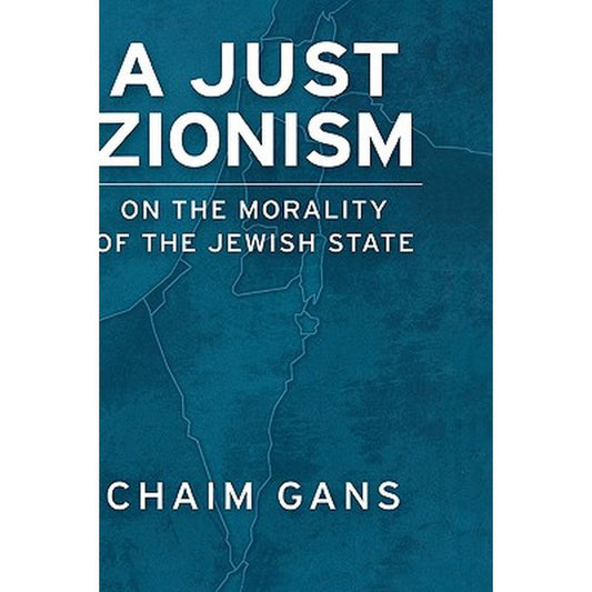 A Just Zionism on the Morality of the Jewish State