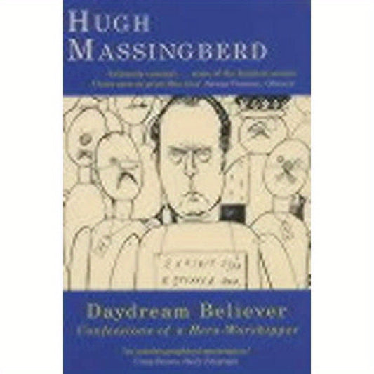 Daydream Believer: Confessions of a hero-worshipper