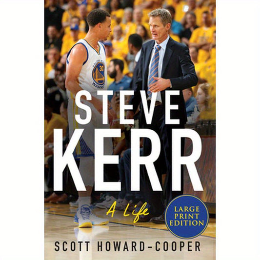 Steve Kerr: A Life