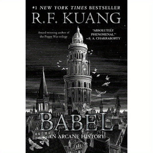 Babel: Or the Necessity of Violence: An Arcane History of the Oxford Translators' Revolution