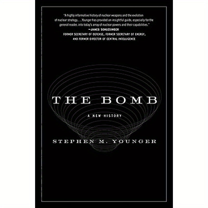 The Bomb: A New History