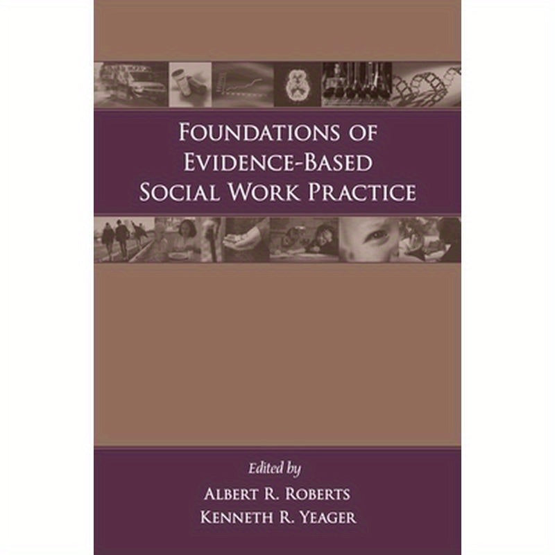 Foundations of Evidence-Based Social Work Practice