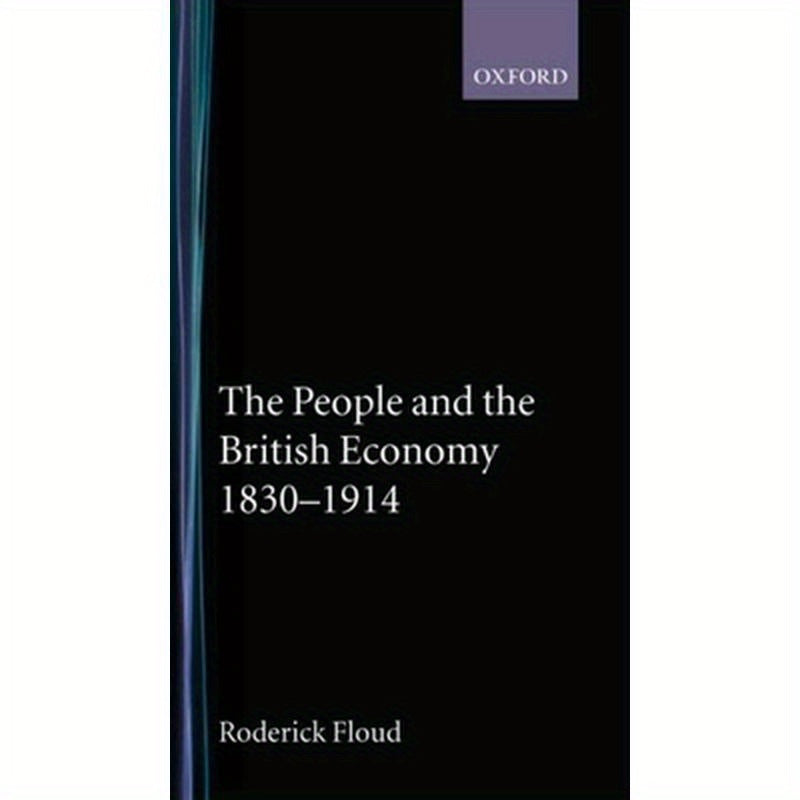 The People and the British Economy, 1830-1914