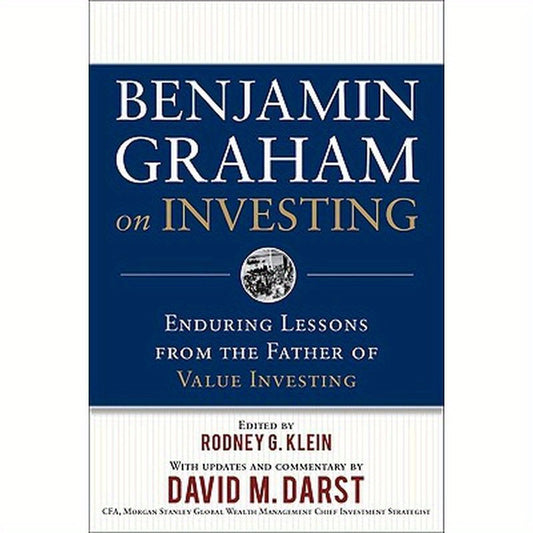 Benjamin Graham on Investing: Enduring Lessons from the Father of Value Investing