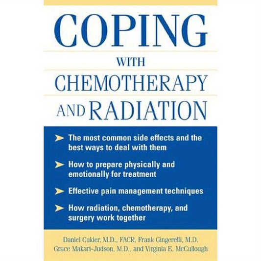 Coping with Chemotherapy and Radiation Therapy: Everything You Need to Know