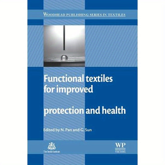 Functional Textiles for Improved Performance, Protection and Health