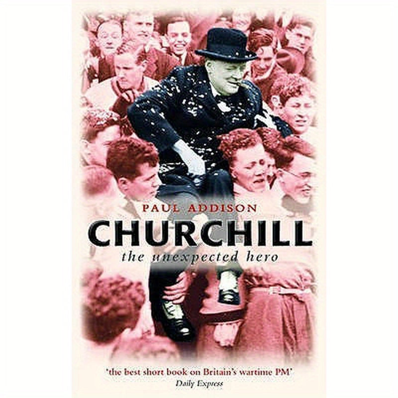 Churchill: The Unexpected Hero