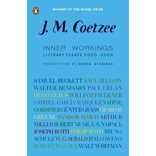 Inner Workings: Literary Essays 2000-2005