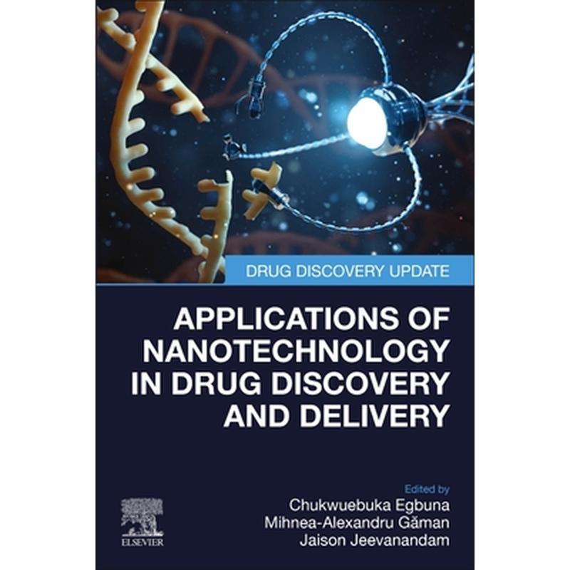 Applications of Nanotechnology in Drug Discovery and Delivery