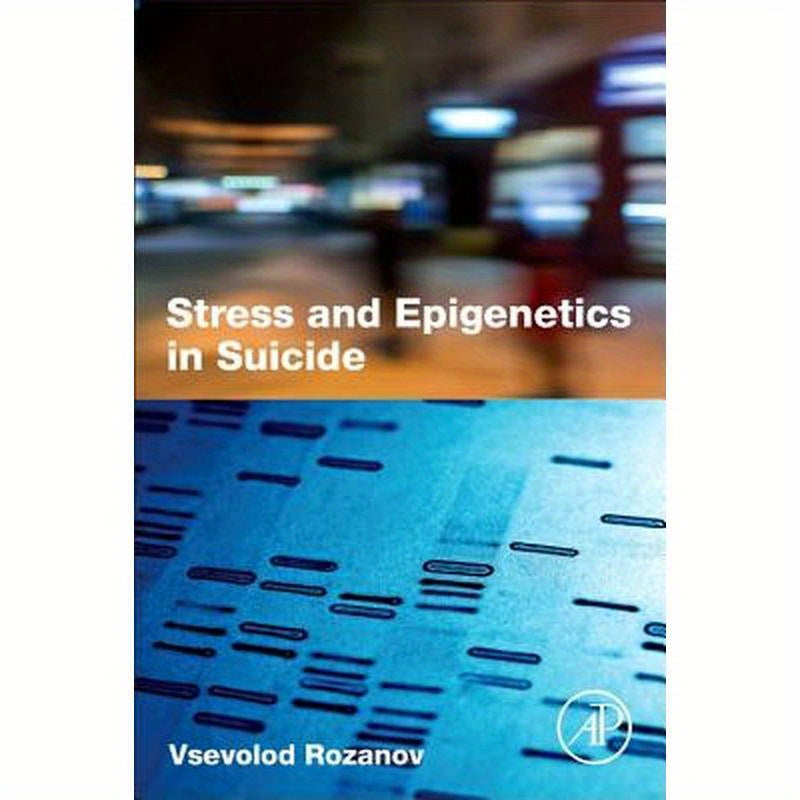 Stress and Epigenetics in Suicide