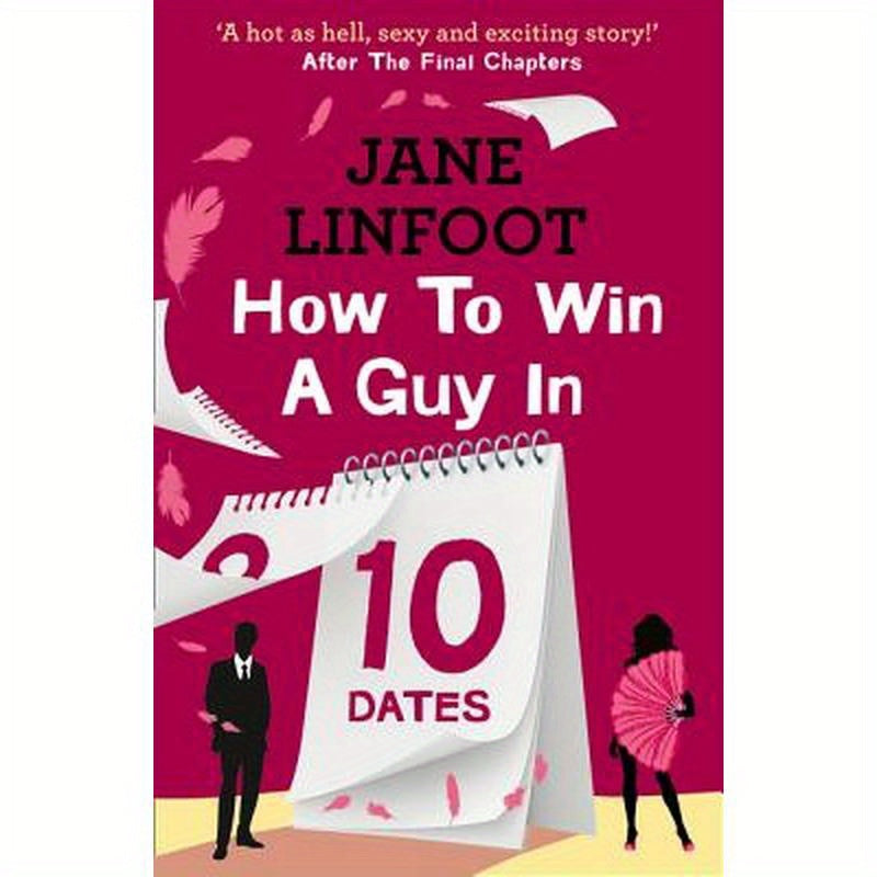 How to Win a Guy in 10 Dates
