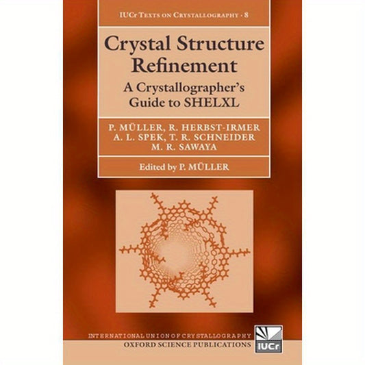 Crystal Structure Refinement [With CDROM]