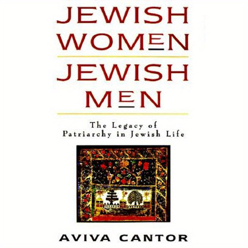 Jewish Women: The Legacy of Patriarchy in Jewish Life
