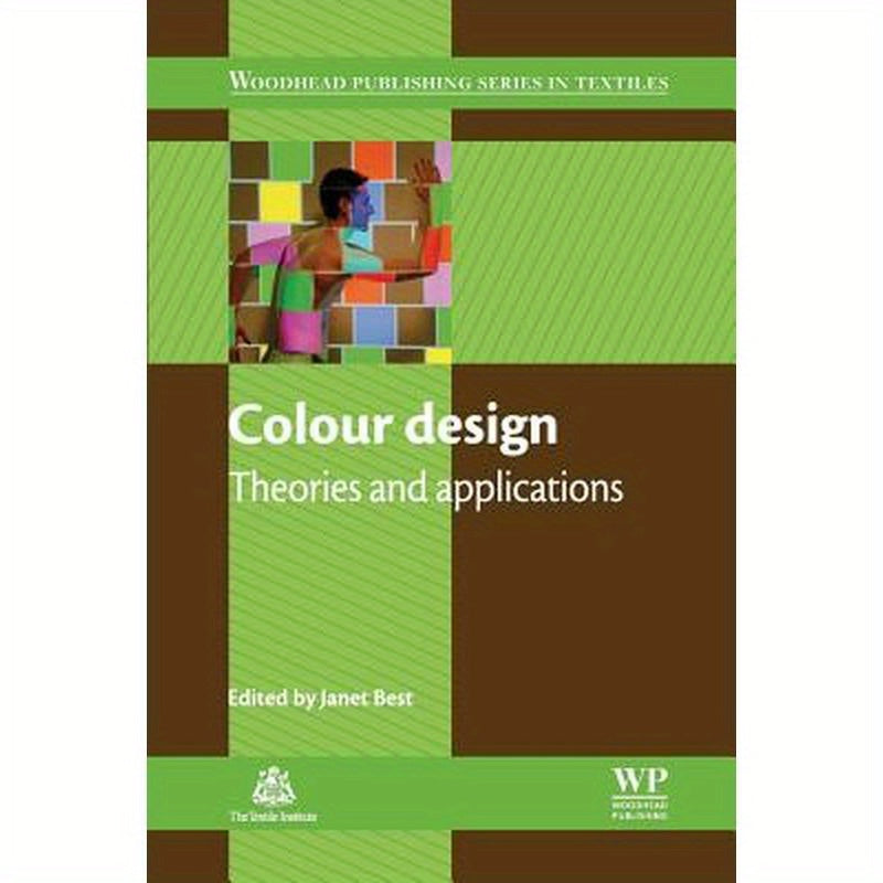 Colour Design: Theories and Applications