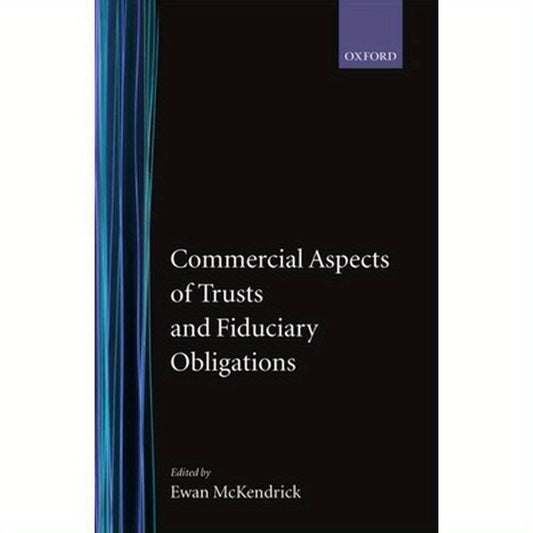 Commercial Aspects of Trusts and Fiduciary Obligations