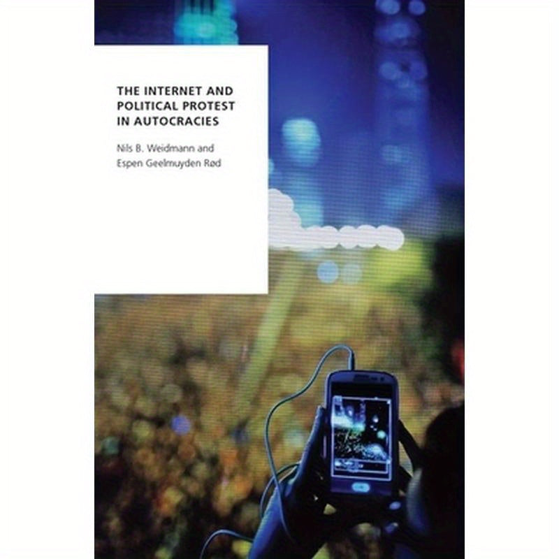 Internet and Political Protest in Autocracies