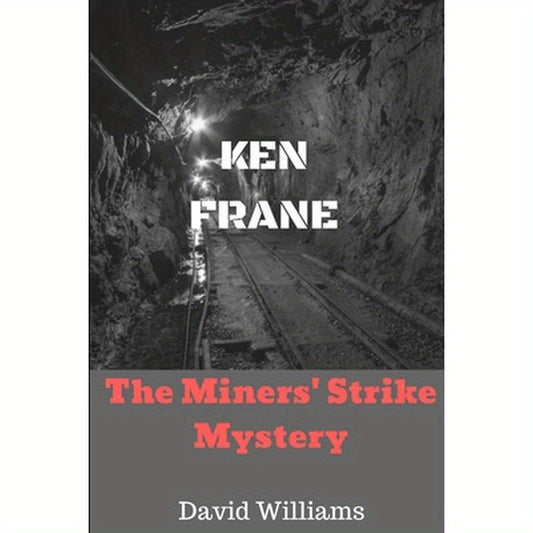 The Miners' Strike Mystery