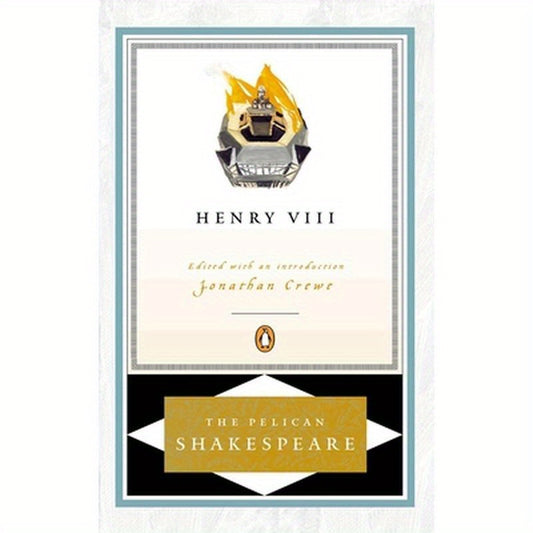 The Life of King Henry the Eighth