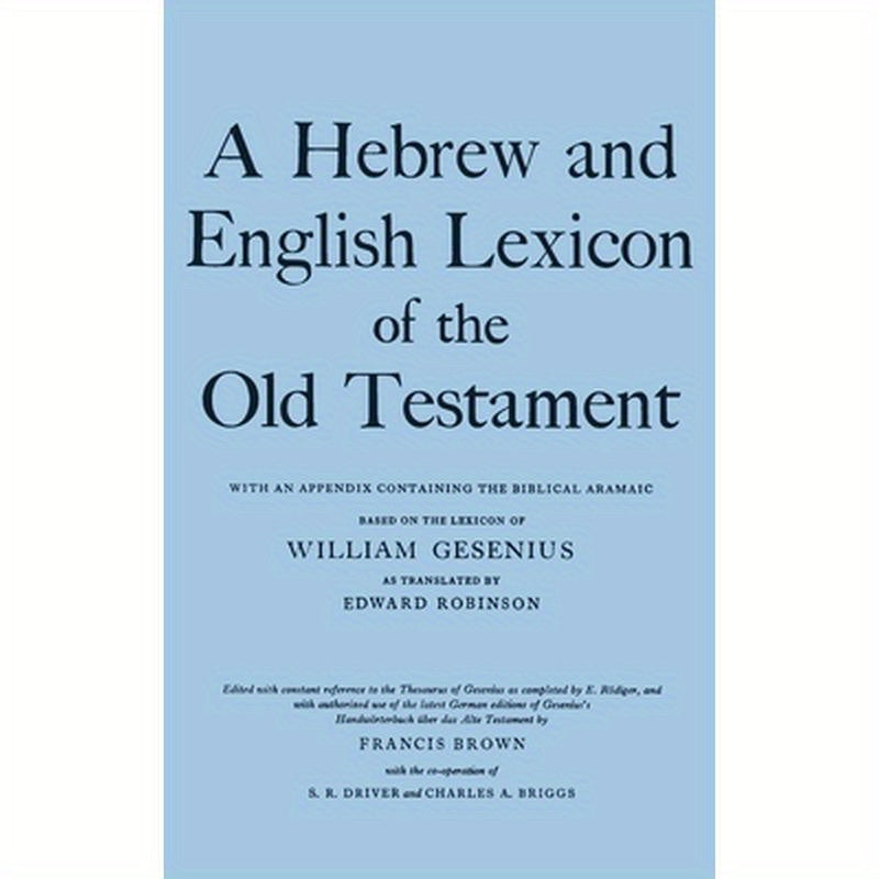 A Hebrew and English Lexicon of the Old Testament