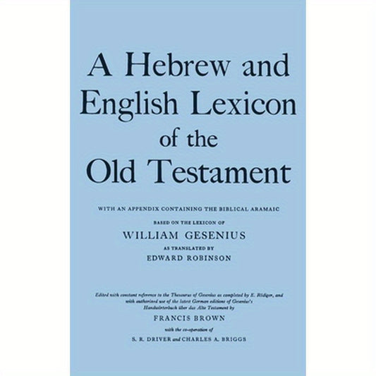 A Hebrew and English Lexicon of the Old Testament