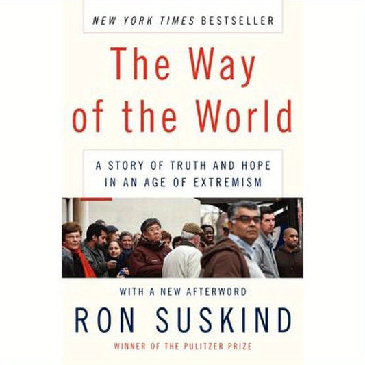 The Way of the World: A Story of Truth and Hope in an Age of Extremism