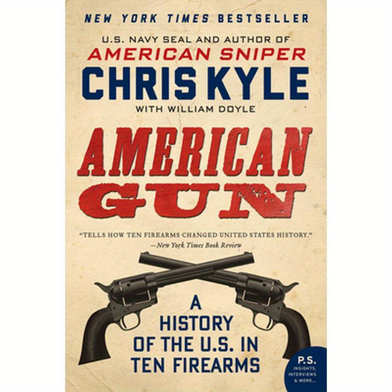 American Gun: A History of the U.S. in Ten Firearms