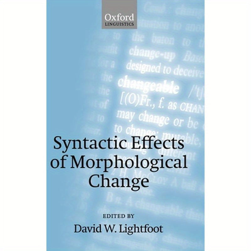 Syntactic Effects of Morphological Change