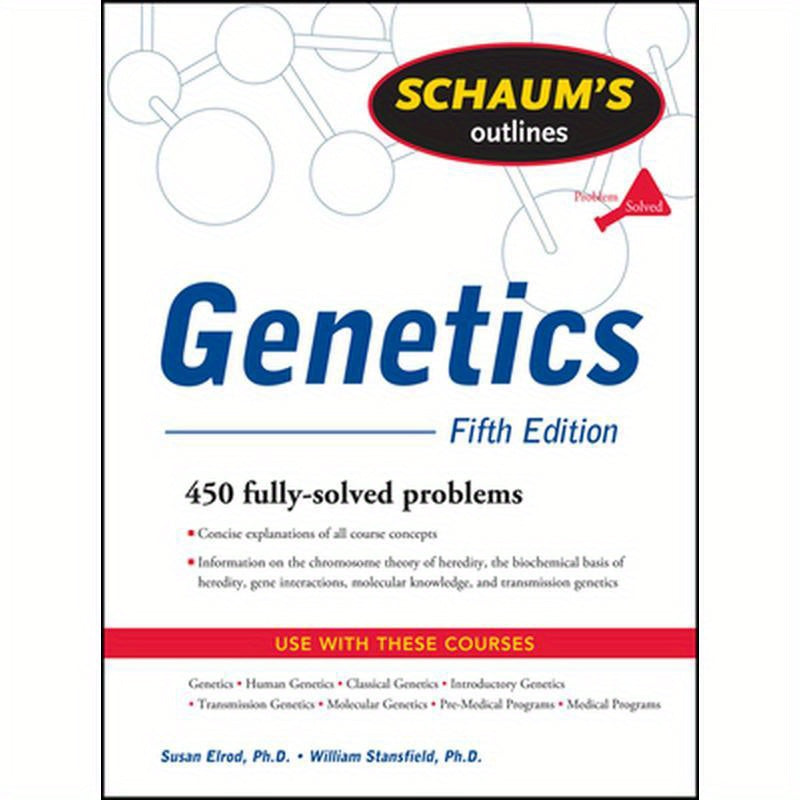 Schaum's Outline of Genetics, Fifth Edition
