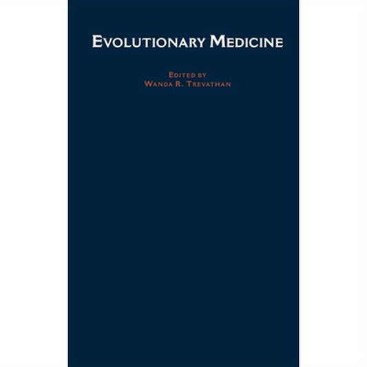 Evolutionary Medicine