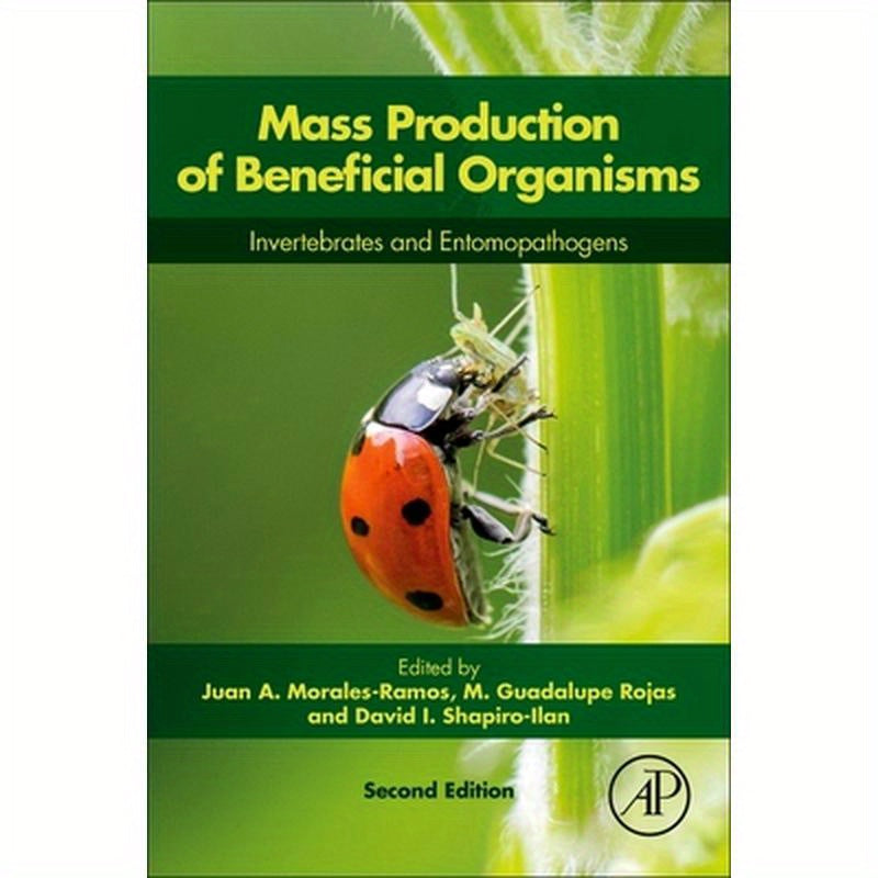 Mass Production of Beneficial Organisms: Invertebrates and Entomopathogens