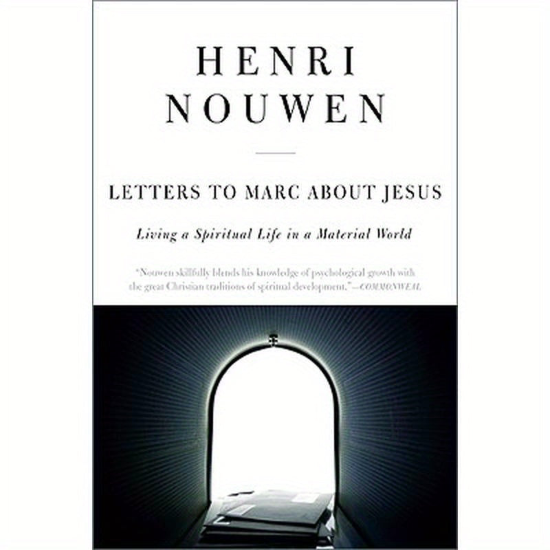 Letters to Marc about Jesus: Living a Spiritual Life in a Material World