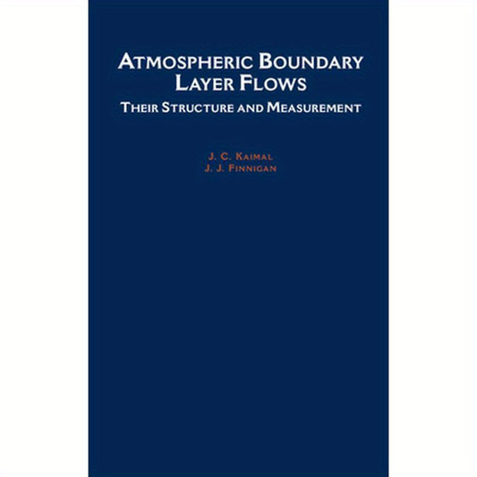 Atmospheric Boundary Layer Flows: Their Structure and Measurement