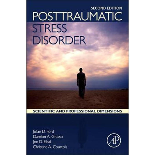 Posttraumatic Stress Disorder: Scientific and Professional Dimensions